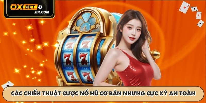 Nổ Hũ OXBET - Cơ Hội Trúng Jackpot Lớn Chương Trình Hấp Dẫn - sopefa.games