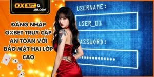 Hướng dẫn - OXBET TOP 1 - sopefa.games