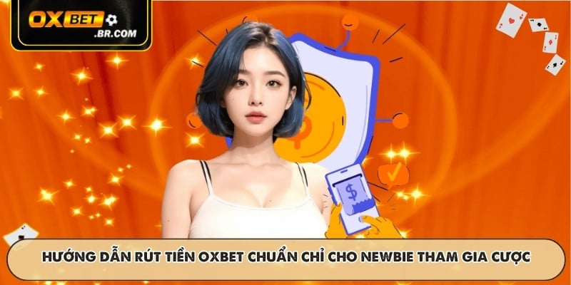 Rút Tiền OXBET - Quy Trình Minh Bạch Xử Lý Nhanh An Toàn - sopefa.games