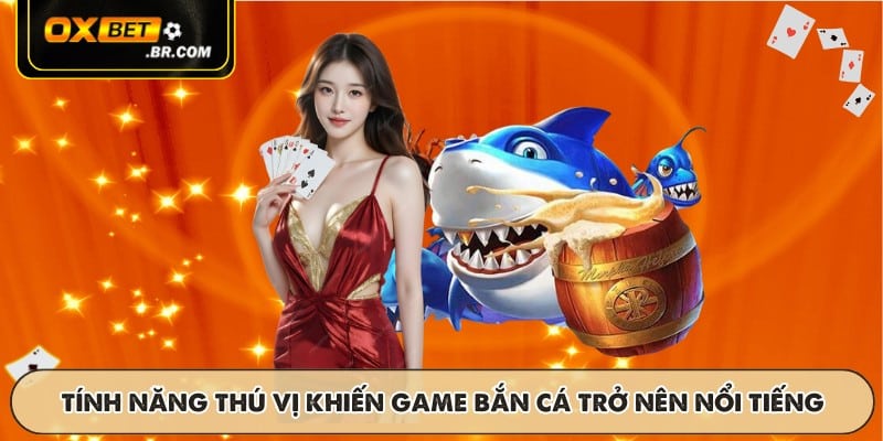 Bắn Cá Đại Dương OXBET - Phiên Bản Game Với Đồ Họa Cực Đẹp - sopefa.games