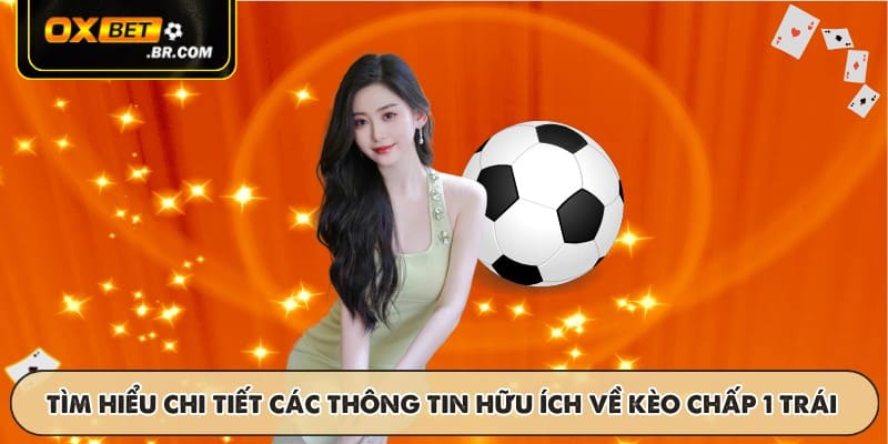 Kèo Chấp 1 Trái OXBET - Cách Phân Tích Và Cược Chính Xác - sopefa.games