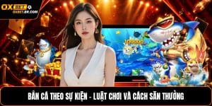 BLOG GAME OXBET - Cập Nhật Sự Kiện Khuyến Mãi Và Thông Tin Mới - sopefa.games