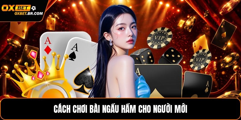 Cách Chơi Bài Ngầu Hầm - Hướng Dẫn Luật Và Cách Đánh - sopefa.games