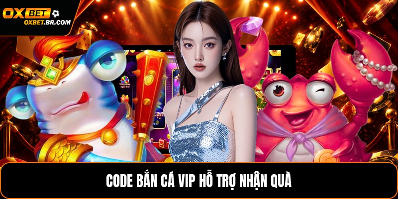 Code Bắn Cá Vip - Cách Nhận Và Dùng Mã Thưởng Chuẩn - sopefa.games